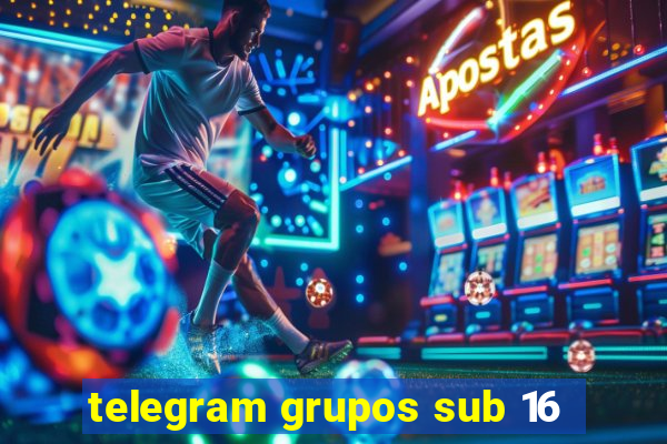 telegram grupos sub 16